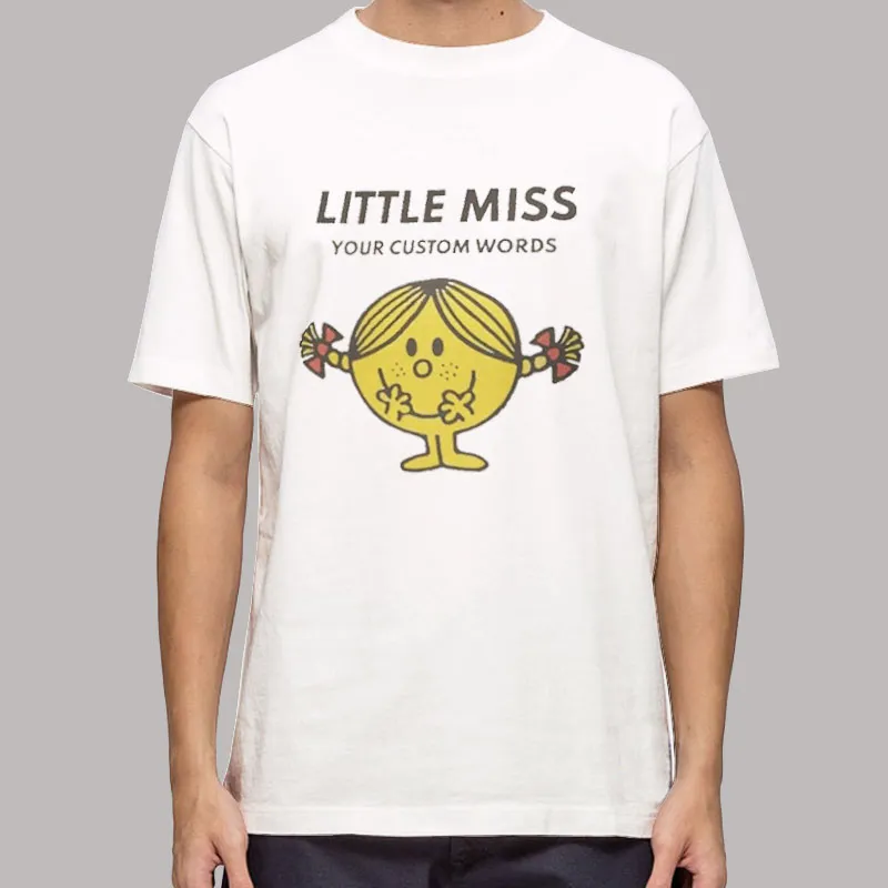 Mens T Shirt White Little Miss Custom Quotes Shirt
