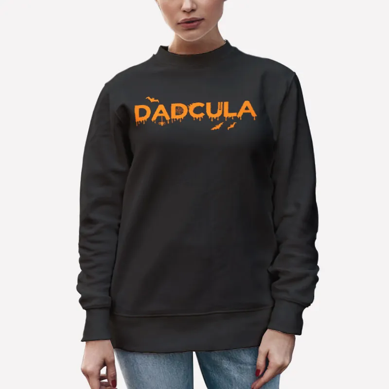 Unisex Sweatshirt Black Dadcula Halloween Funny Dad Halloween Women Men T Shirt