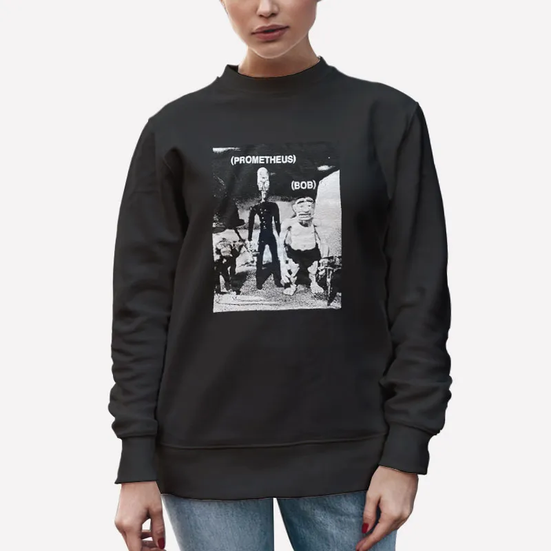 Unisex Sweatshirt Black Prometheus And Bob T Shirt