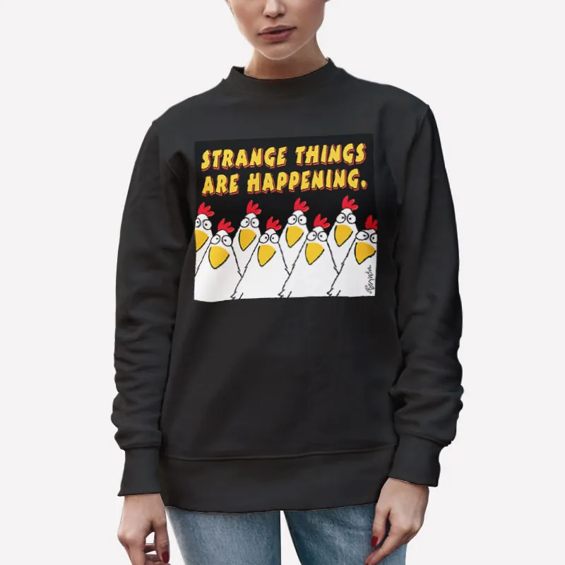 Unisex Sweatshirt Black Strange Things Are Happening Sandra Boynton T Shirt