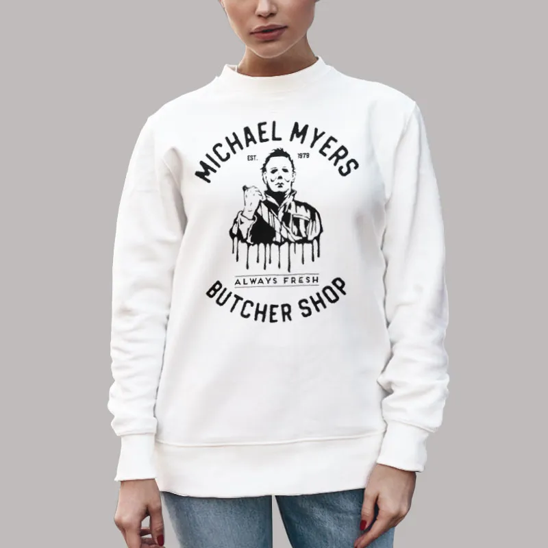 Unisex Sweatshirt White Michael Myers Butcher Shop Friday The 13th Halloween Shirt