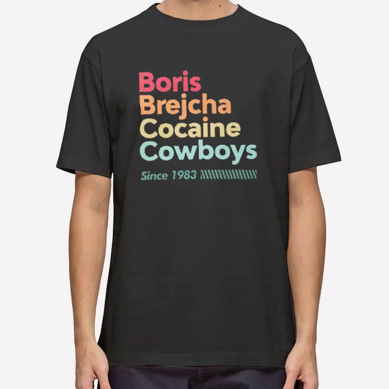 Boris Brejcha Cocaine Cowboys Since 1983 Shirt