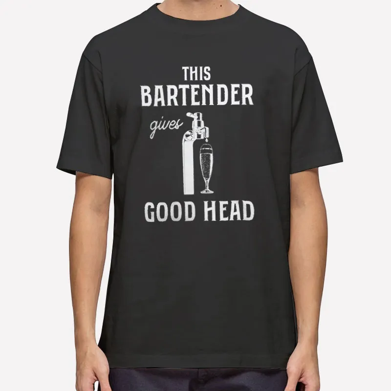 Funny Bar Service Bartender Joke Shirt