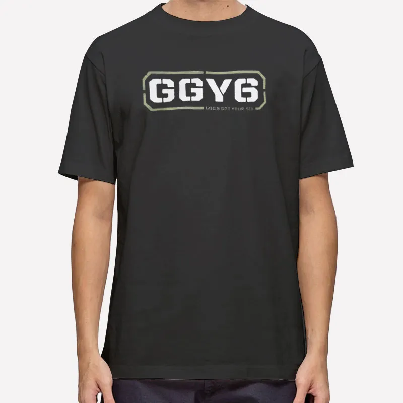 Ggy6 Meaning God's Got Your Six Shirt