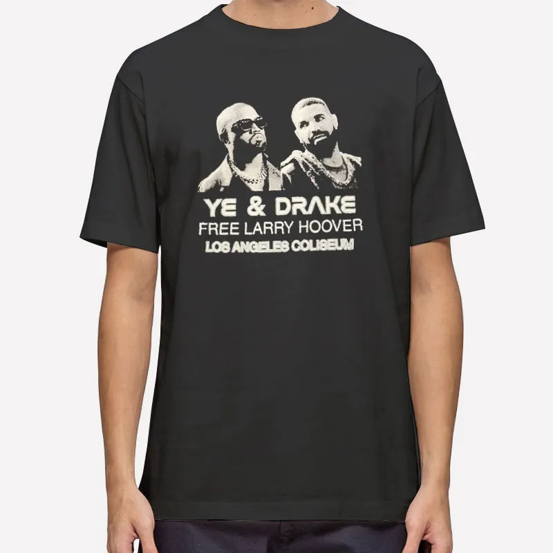 Kanye West Ye And Drake Free Larry Hoover Shirt