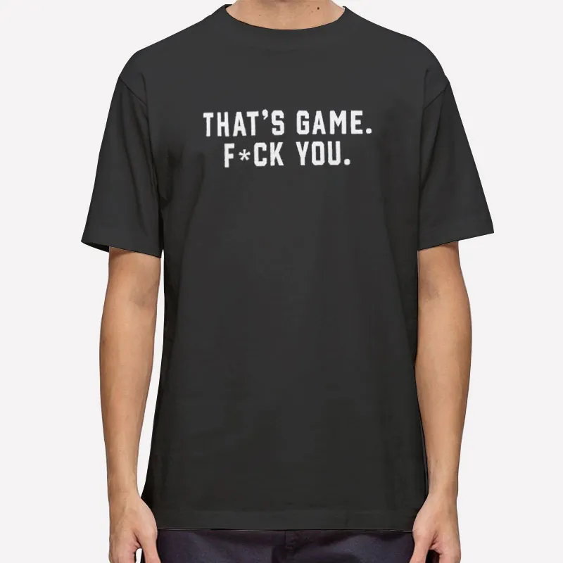 Nick Sirianni Fuck You That’s Game Shirt