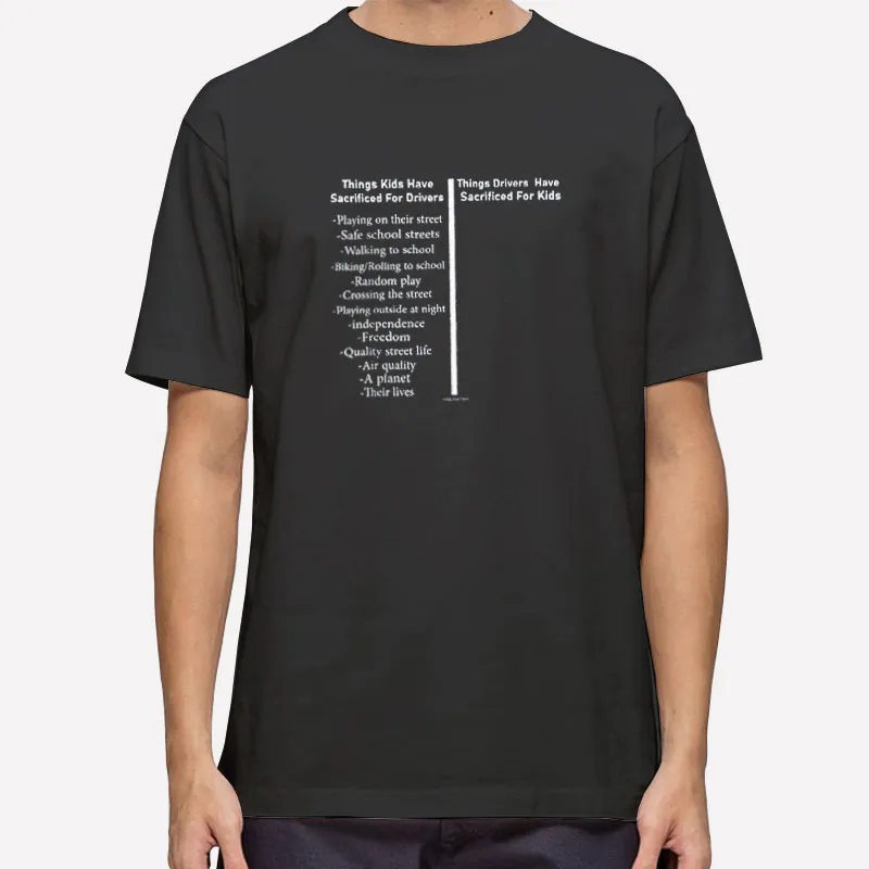 Things Kids Have Sacrificed For Drivers T Shirt