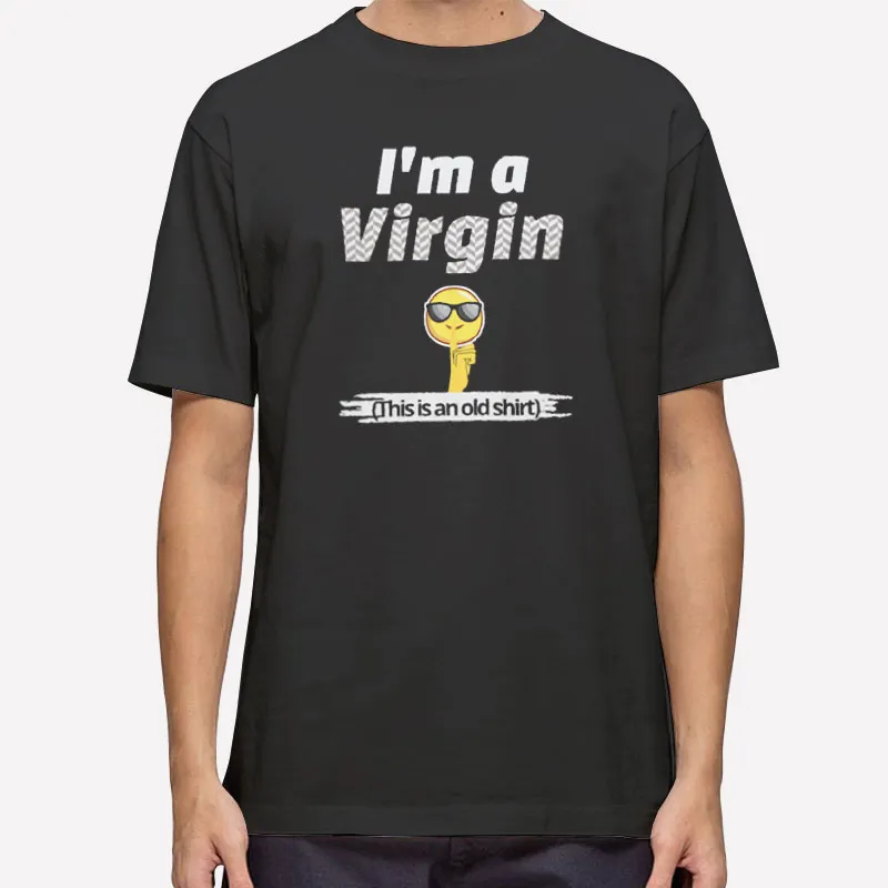 This Is An Old Virgin T Shirt