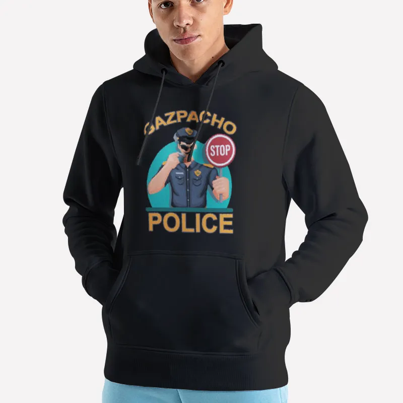 Unisex Hoodie Black Funny Gazpacho Police Meme Shirt