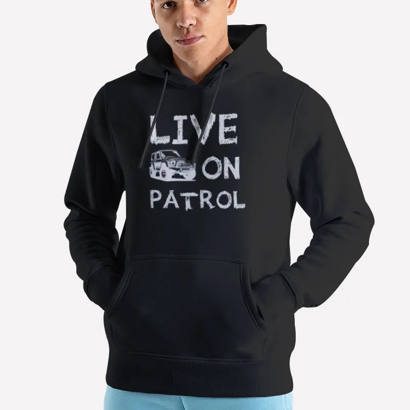 Unisex Hoodie Black Live On Patrol Merchandise Back Seater Shirt