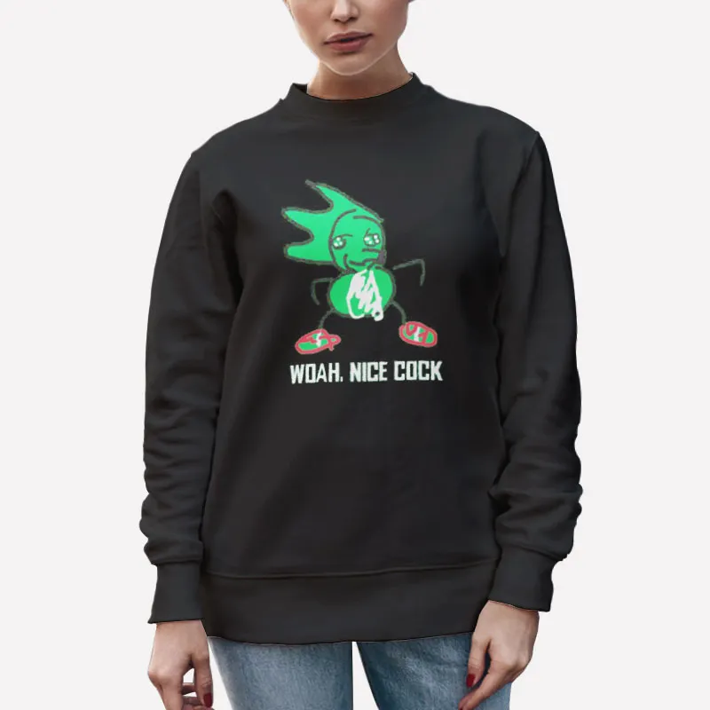 Unisex Sweatshirt Black Cockshirt Woah So Nice Cocks Shirt