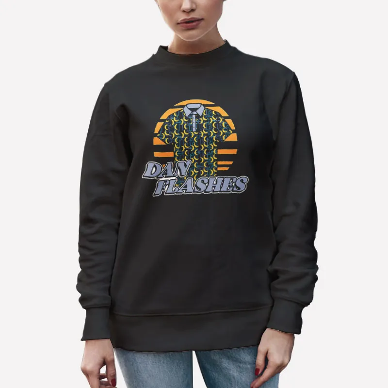 Unisex Sweatshirt Black Dan Flashes I Think You Should Leave Shirt