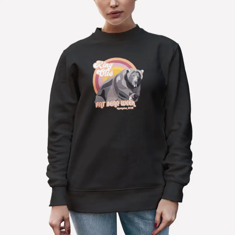 Unisex Sweatshirt Black Fat Bear Week Merch King Otis Shirt