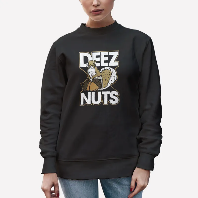Unisex Sweatshirt Black Funny Cee Deez Nuts Shirt