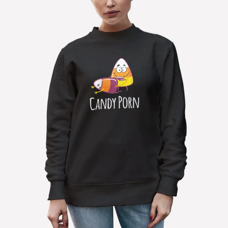 Unisex Sweatshirt Black Funny I Love Candyporn Shirt