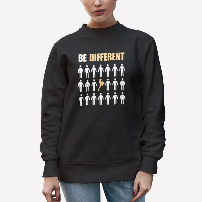 Unisex Sweatshirt Black Funny Muay Thai Be Different Shirt