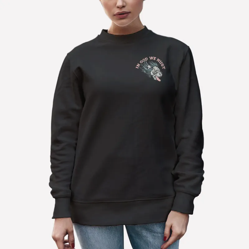 Unisex Sweatshirt Black In God We Must Brandon Lake Merch Shirt
