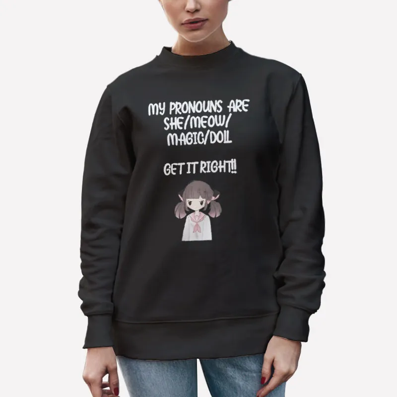 Unisex Sweatshirt Black Meowbahh Merch Meow Doll Get It Right Shirt