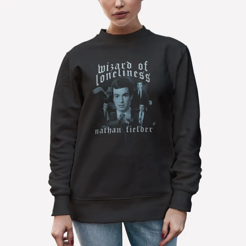 Unisex Sweatshirt Black Nathan Fielder Merch Wizard Of Loneliness Shirt