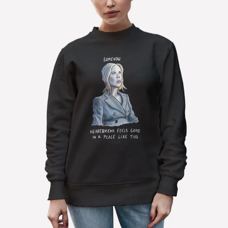 Unisex Sweatshirt Black Nicole Kindman Somehow Heartbreak Feels Good Shirt