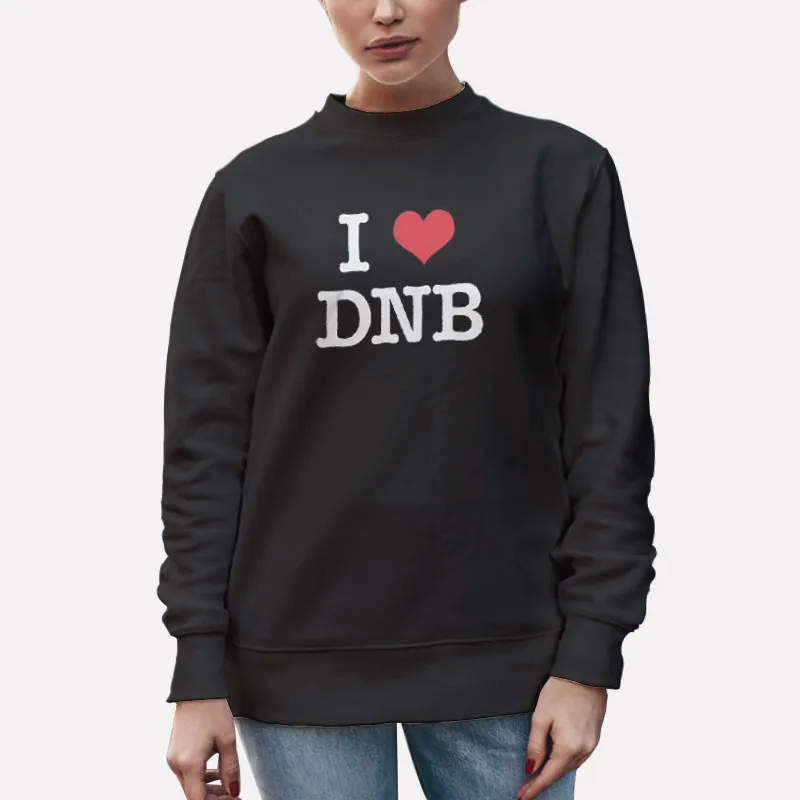 Unisex Sweatshirt Black Ows Luh I Love Dnb Shirt