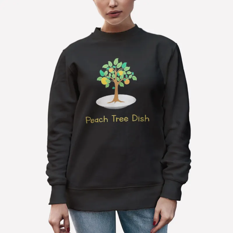 Unisex Sweatshirt Black Peach Tree Dish Sarcastic Witty Humor Shirt