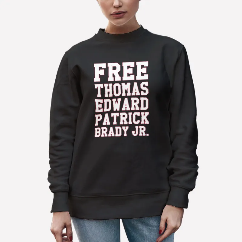 Unisex Sweatshirt Black Thomas Edward Patrick Brady Jr New England Shirt