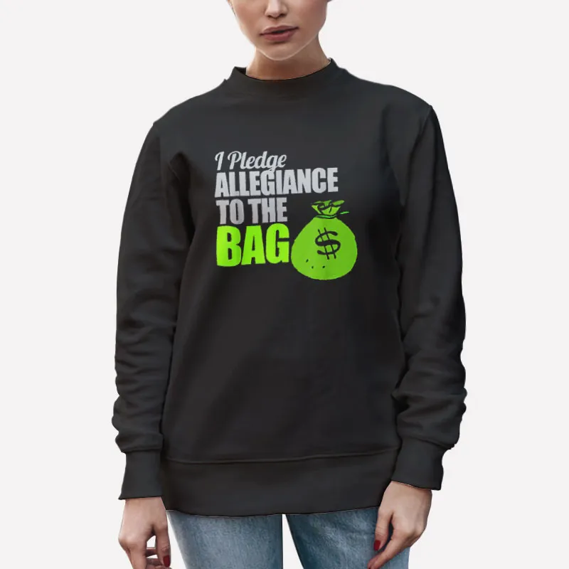 Unisex Sweatshirt Black Urban Hip Hop I Pledge Allegiance To The Bag Shirts