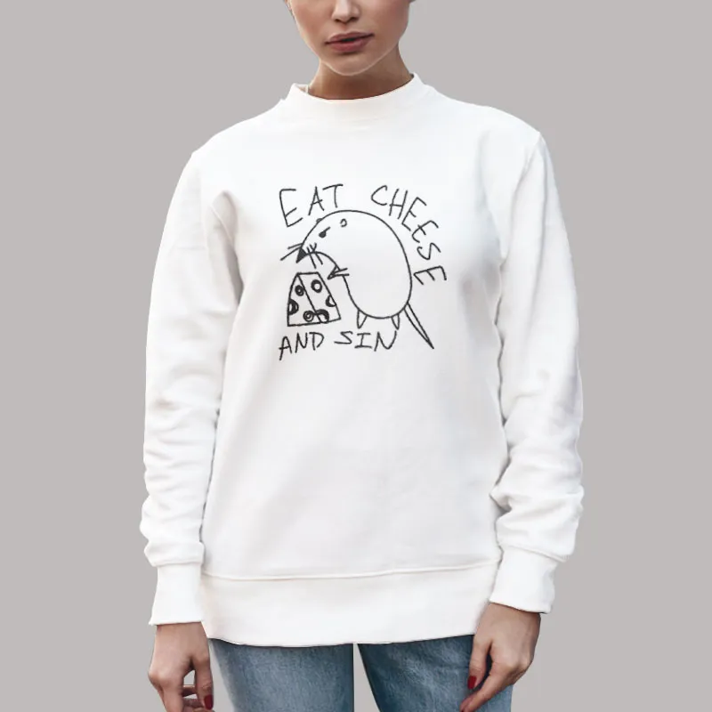 Unisex Sweatshirt White Eat Cheese And Sin Mouse Shirt
