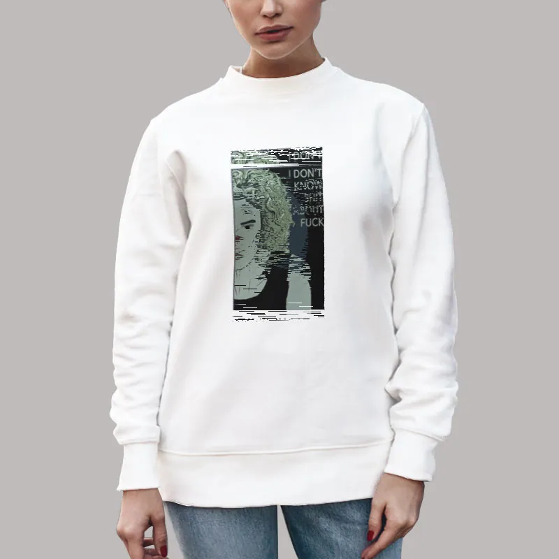 Unisex Sweatshirt White Ruth Langmore I Dont Know Shit About Fuck Shirt