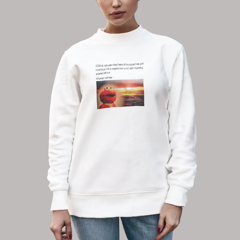Unisex Sweatshirt White Tell Your Boyfriend If He Says Hes Got Beef 3oh3 Shirt