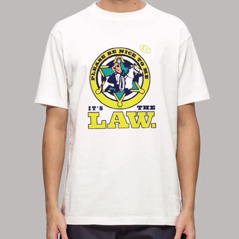 Vintage Please Be Nice To Me It's The Law Shirt