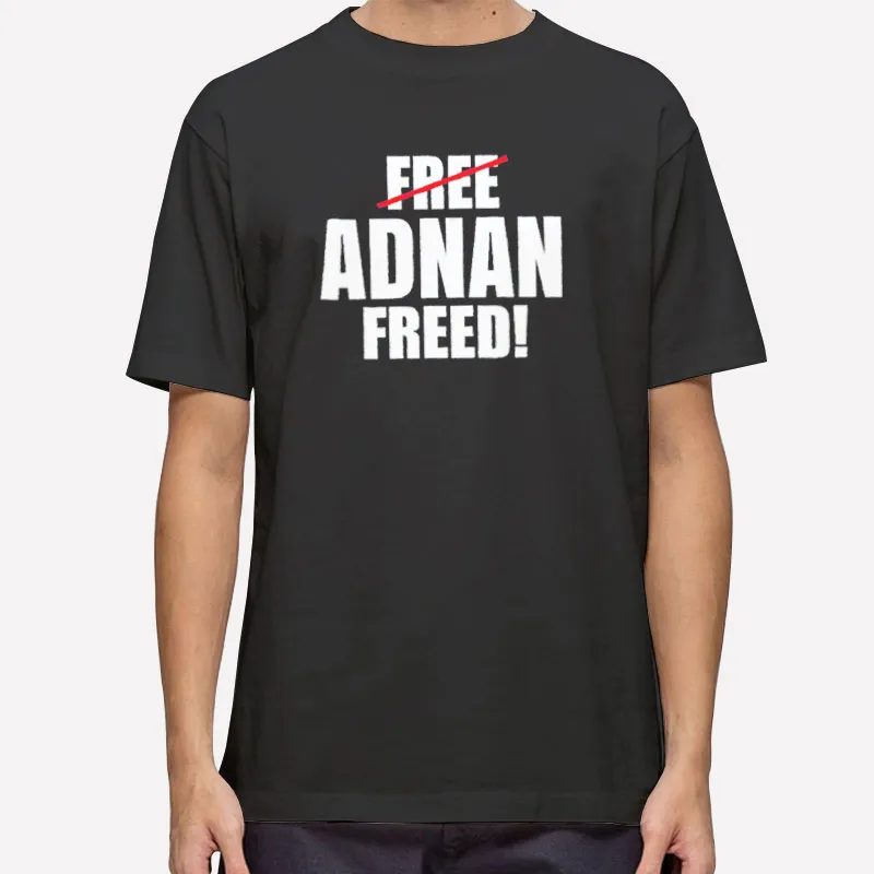 Vintage We Freed Adnan Merch Shirts