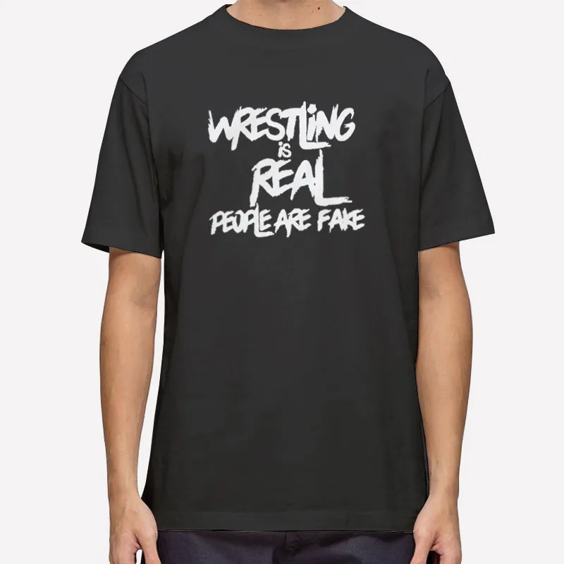 Vintage Wrestling Is Real People Are Fake Shirt