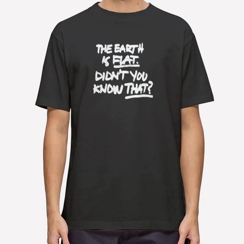 Vintage The Earth Is Flat Didn't You Know That T Shirt