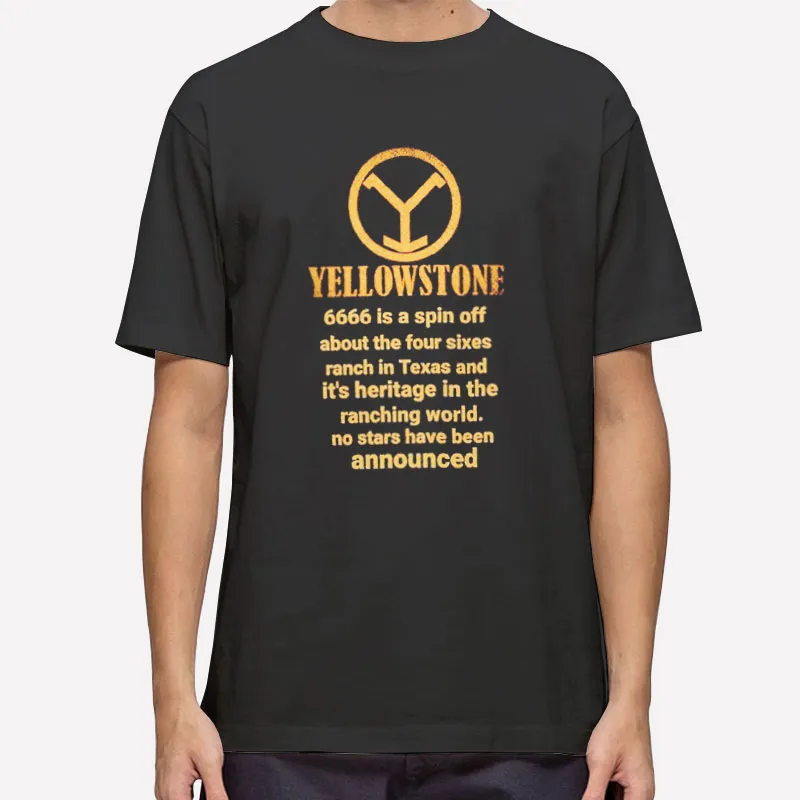 Yellowstone 6666 Is Spin Off About The Four Sixes Ranch Shirt