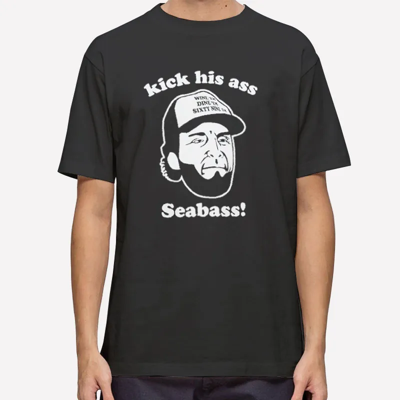 90s Movie Kick His Sea Bass Shirt