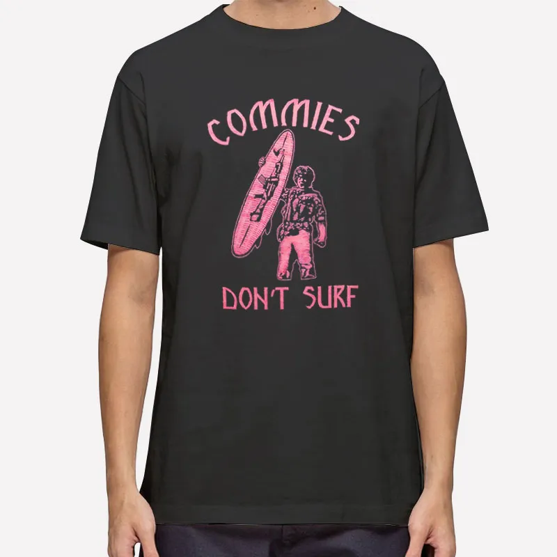 90s Vintage Commies Don't Surf Shirt