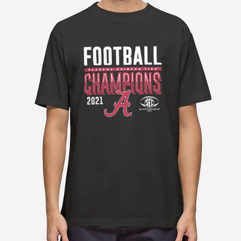 Alabama Crimson Tide Sec Championship 2021 Shirts