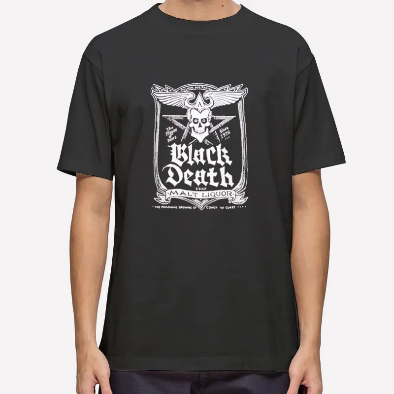 Black Death T Shirt Johnny Fever Malt Liquor