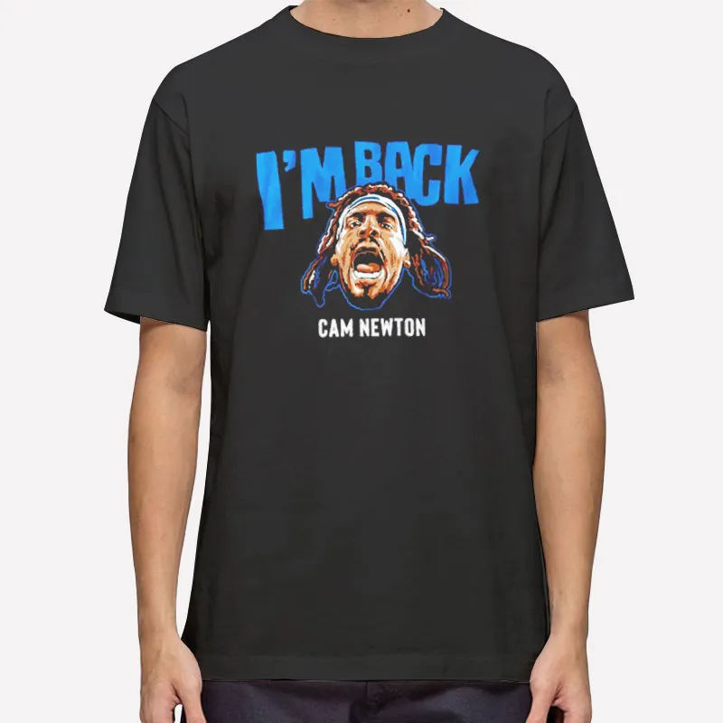 Carolina Panthers Cam Newton I'm Back Shirt