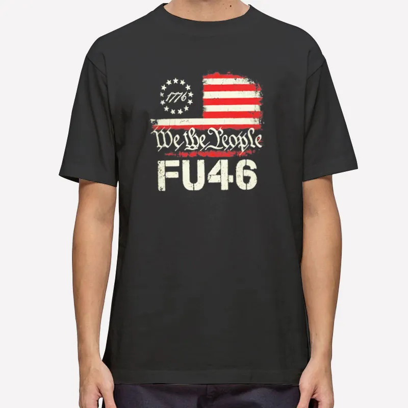 Fu46 Vintage 1776 We The People Shirt