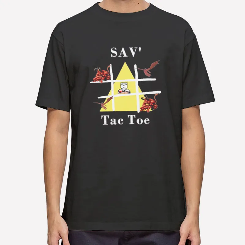 Funny Tic Tac Toe Sav Tac Shirt