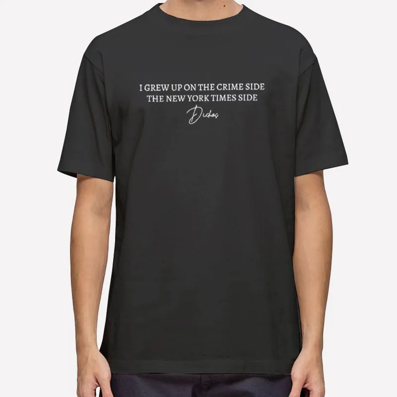 I Grew Up On The Crime Side The New York Times Side Shirt