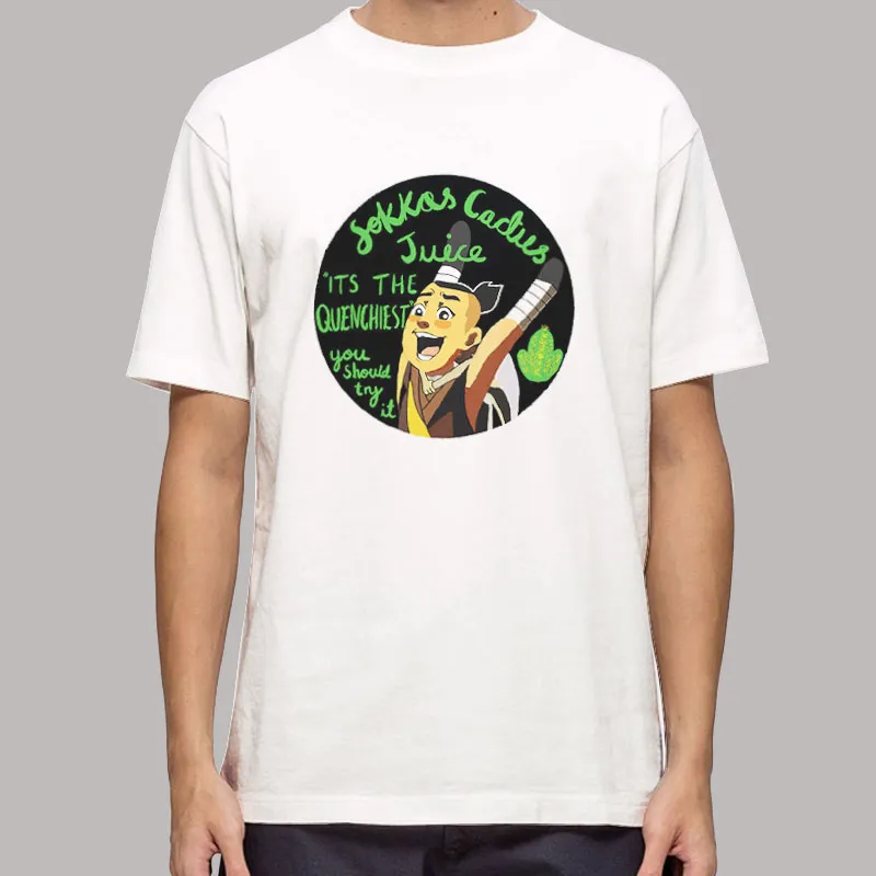 Its The Quenchiest Sokka's Cactus Juice Shirt