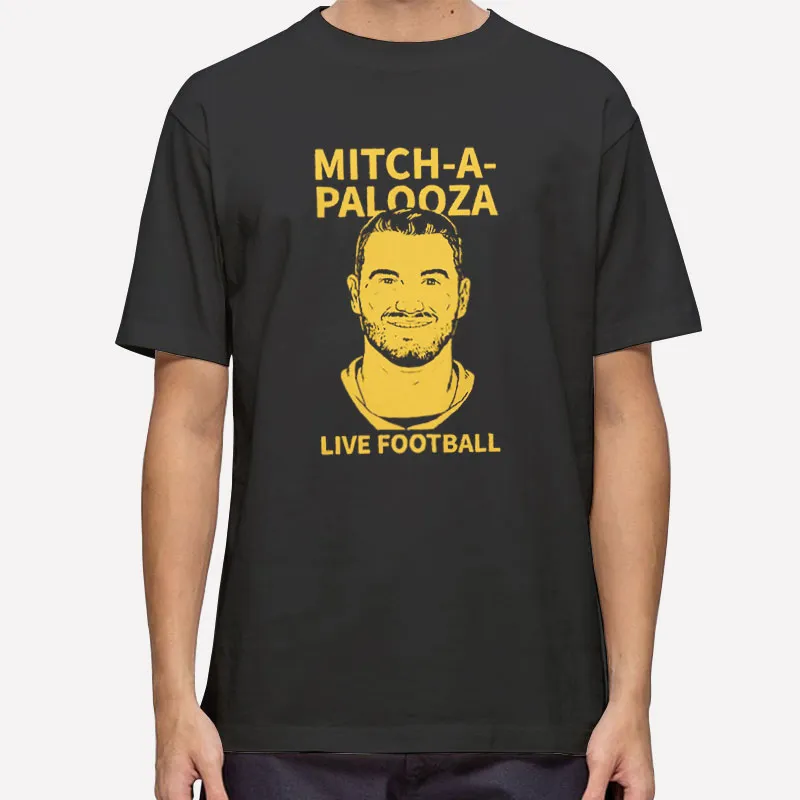 Mitchell Trubisky Mitch A Palooza Shirt