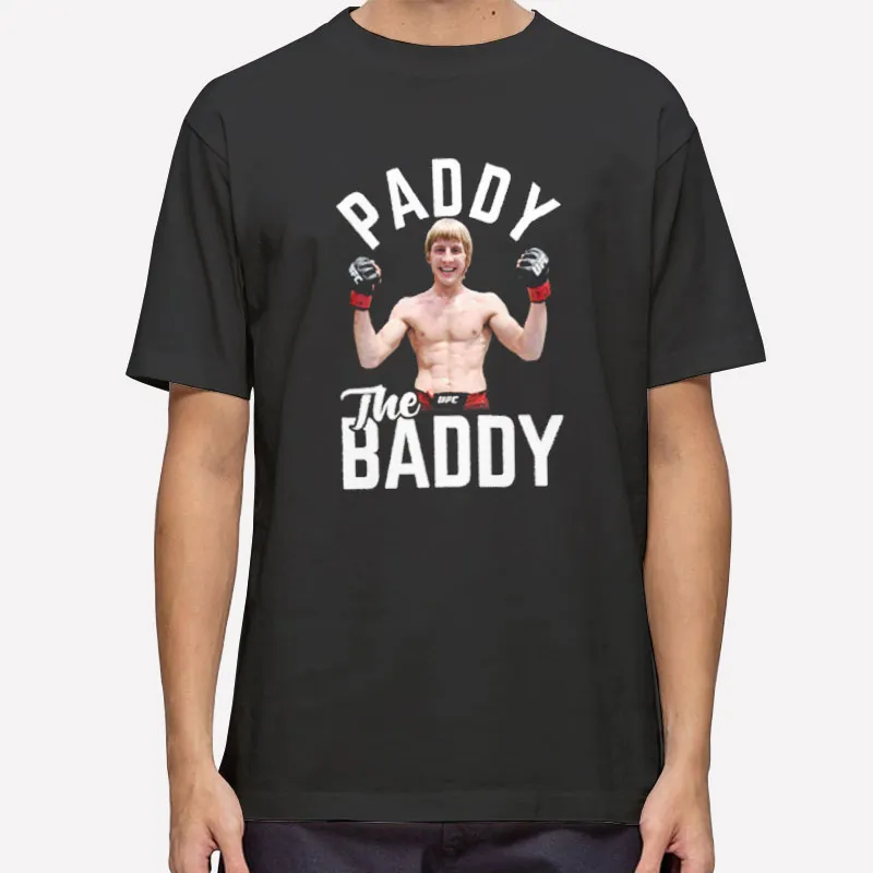 Paddy Pimblett Paddy The Baddy Shirt
