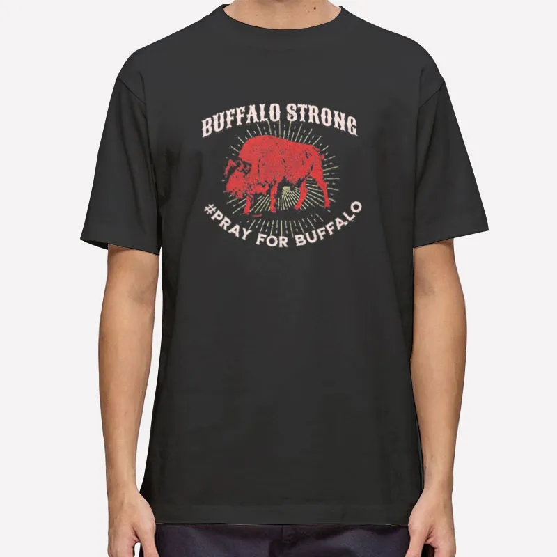 Pray For Buffalo Vintage Buffalo Strong Shirts