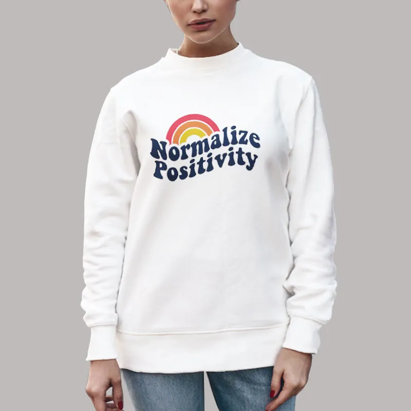 Rainbow Normalize Positivity Sweatshirt