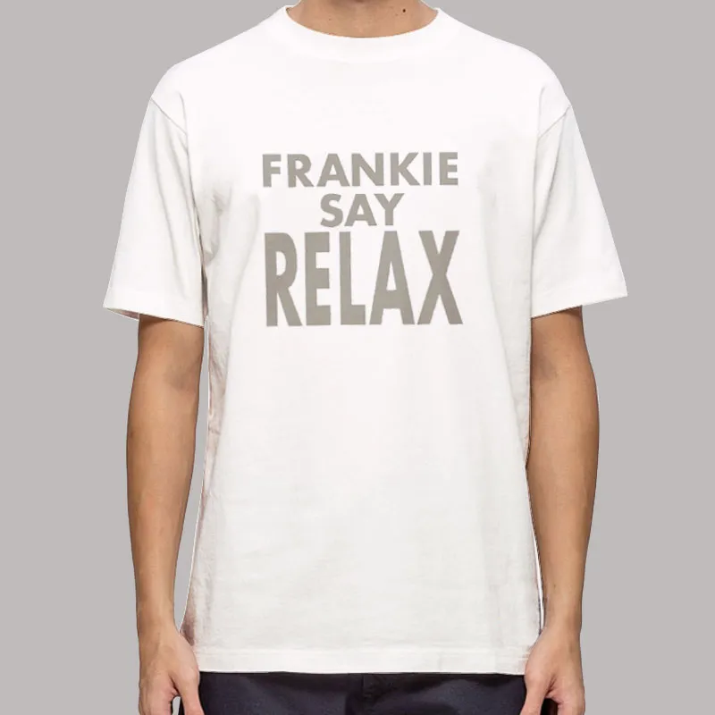 Ross Frankie Says Relax Ross Geller Shirt